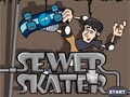 Sewer Skater 